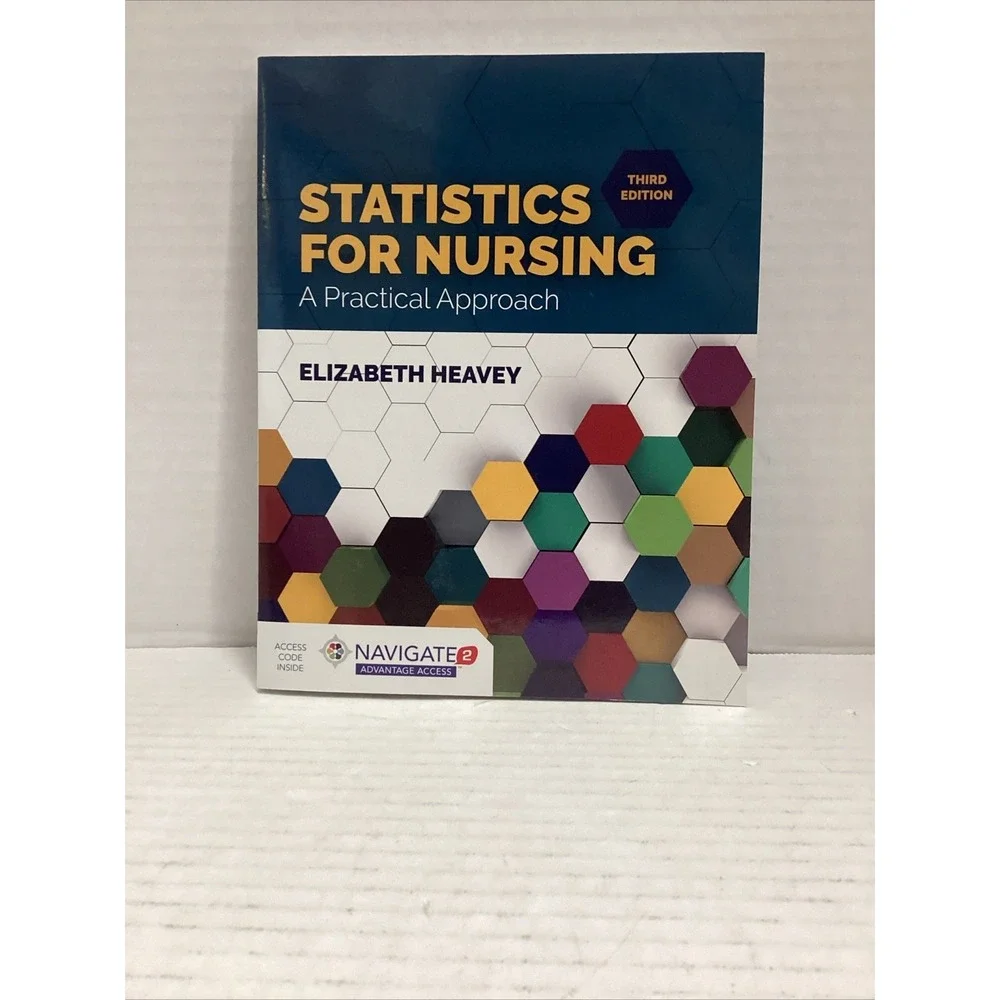 Statistics for Nursing : A Practical Approach by Elizabeth Heavey (2018,...